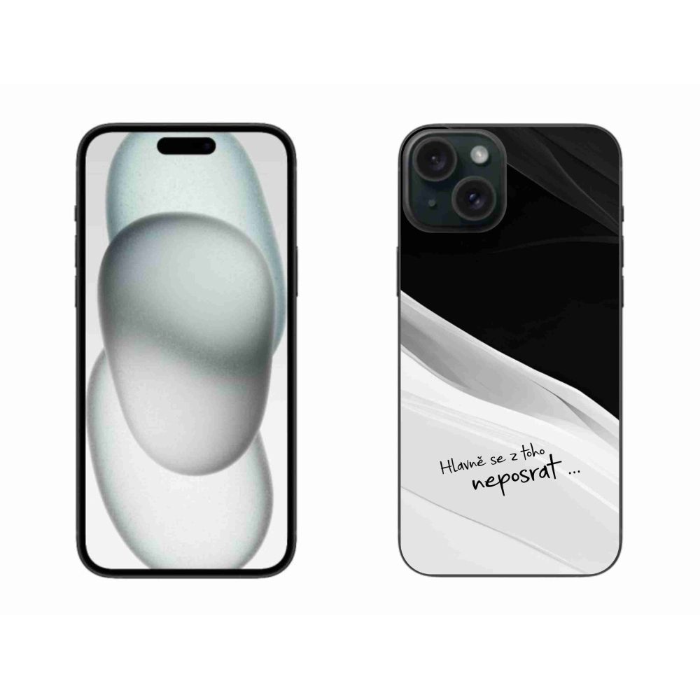 Gél borító mmCase iPhone 15 Plus készülékhez - vicces szöveg 13 fehér és fekete háttérrel