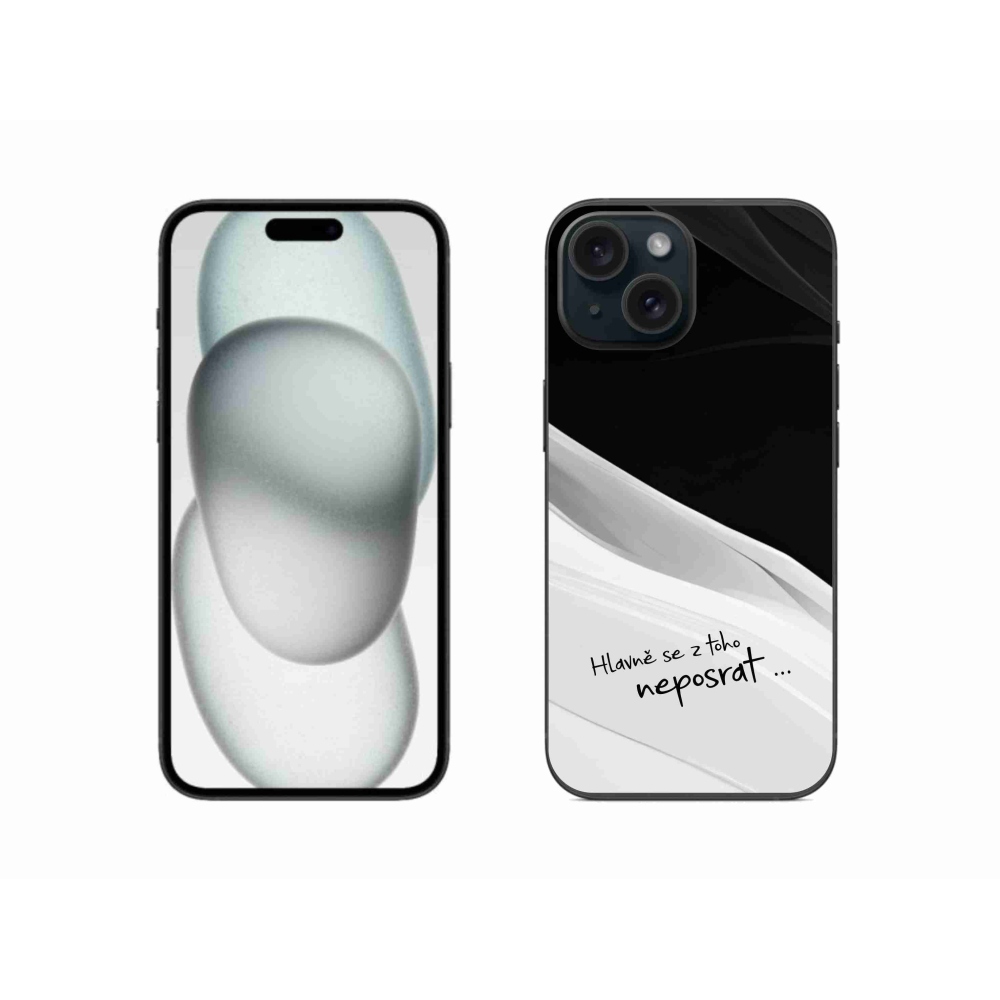 Gél borító mmCase iPhone 15 készülékhez - vicces szöveg 13 fehér és fekete háttérrel