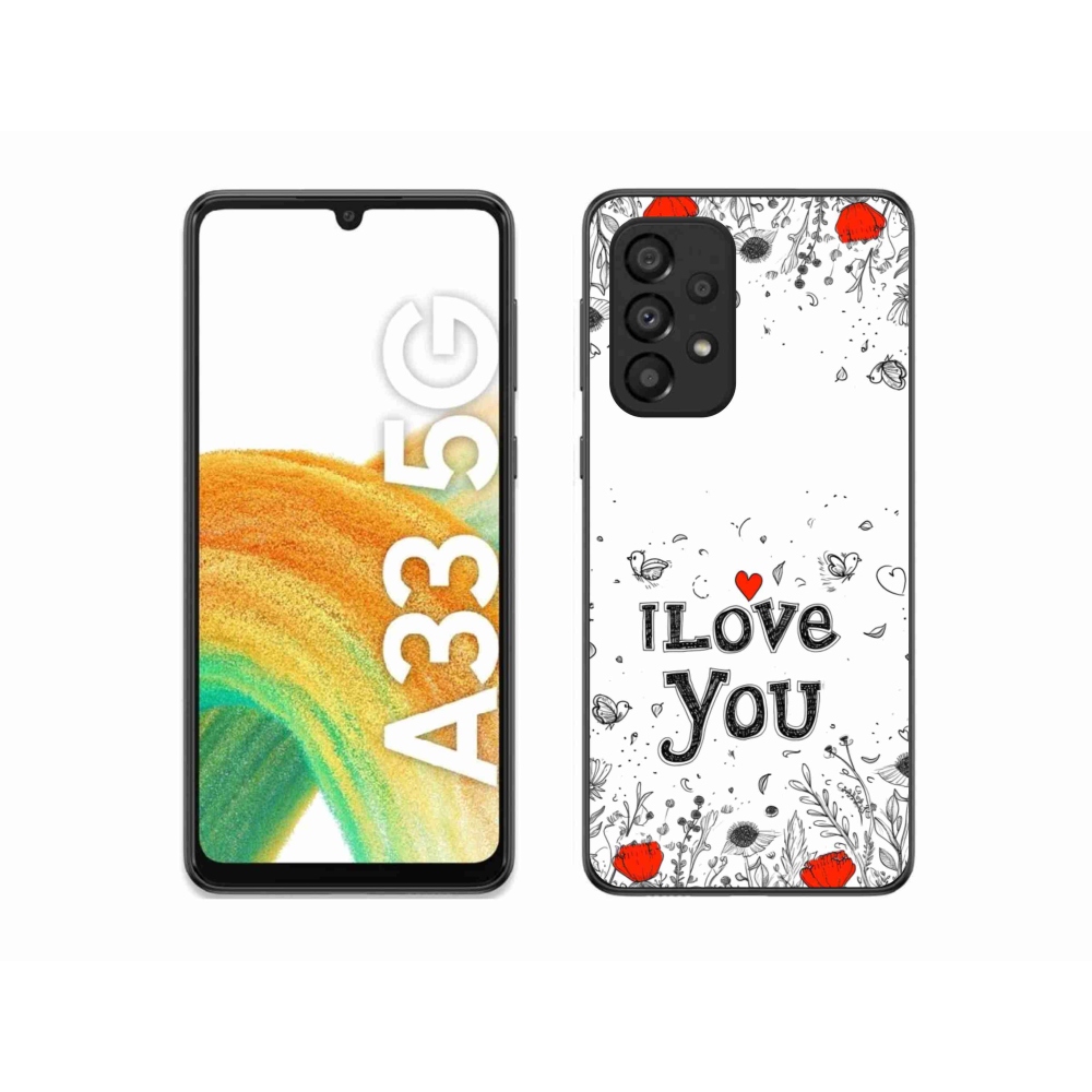 Gél borítás mmCase Samsung Galaxy A33 - I love you fehér háttérrel
