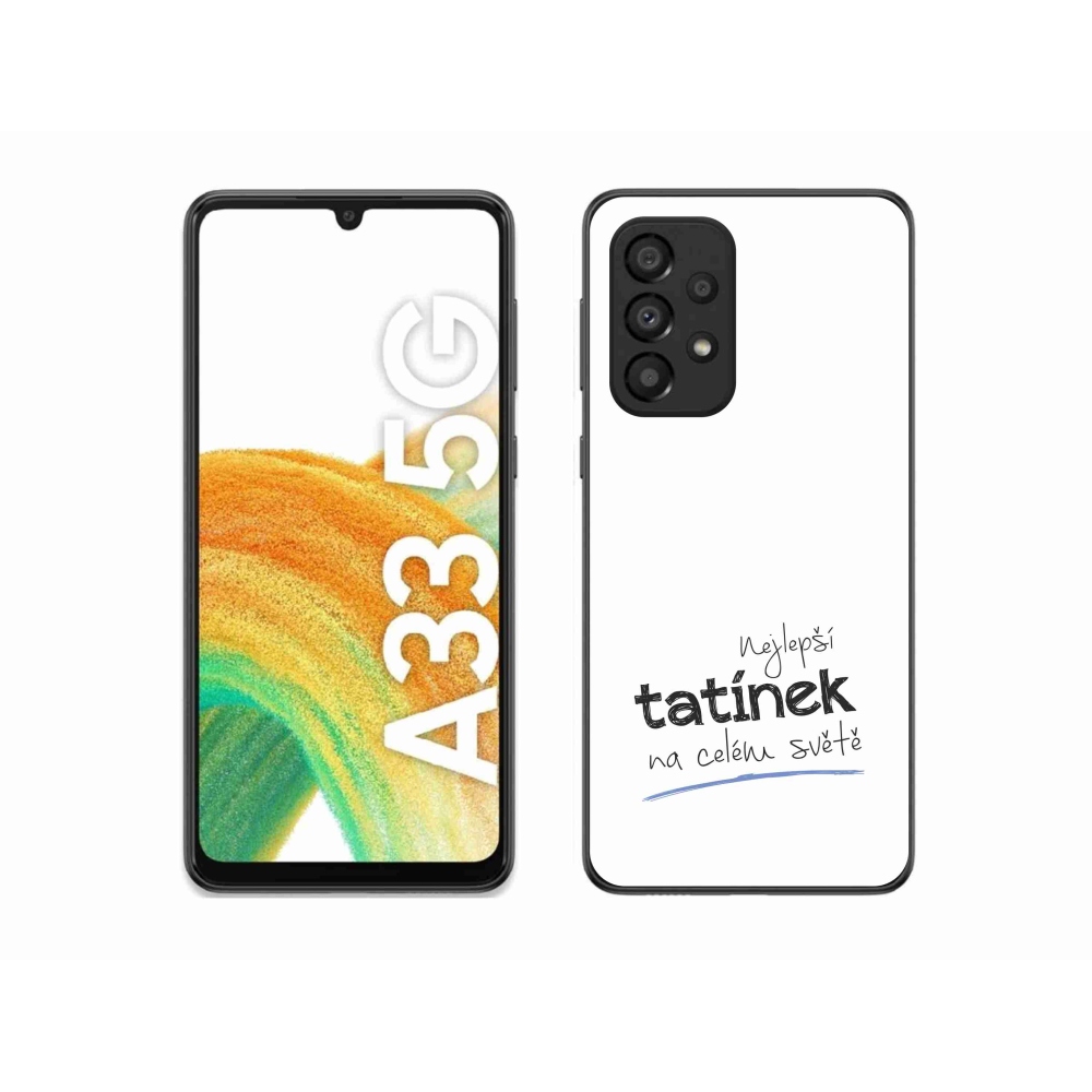 Gél borító mmCase Samsung Galaxy A33 5G - legjobb apuci 4 fehér háttérrel