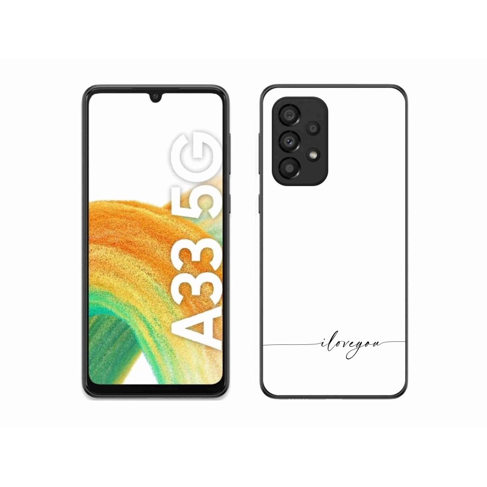 Gél borítás mmCase Samsung Galaxy A33 5G - I love you fehér háttérrel