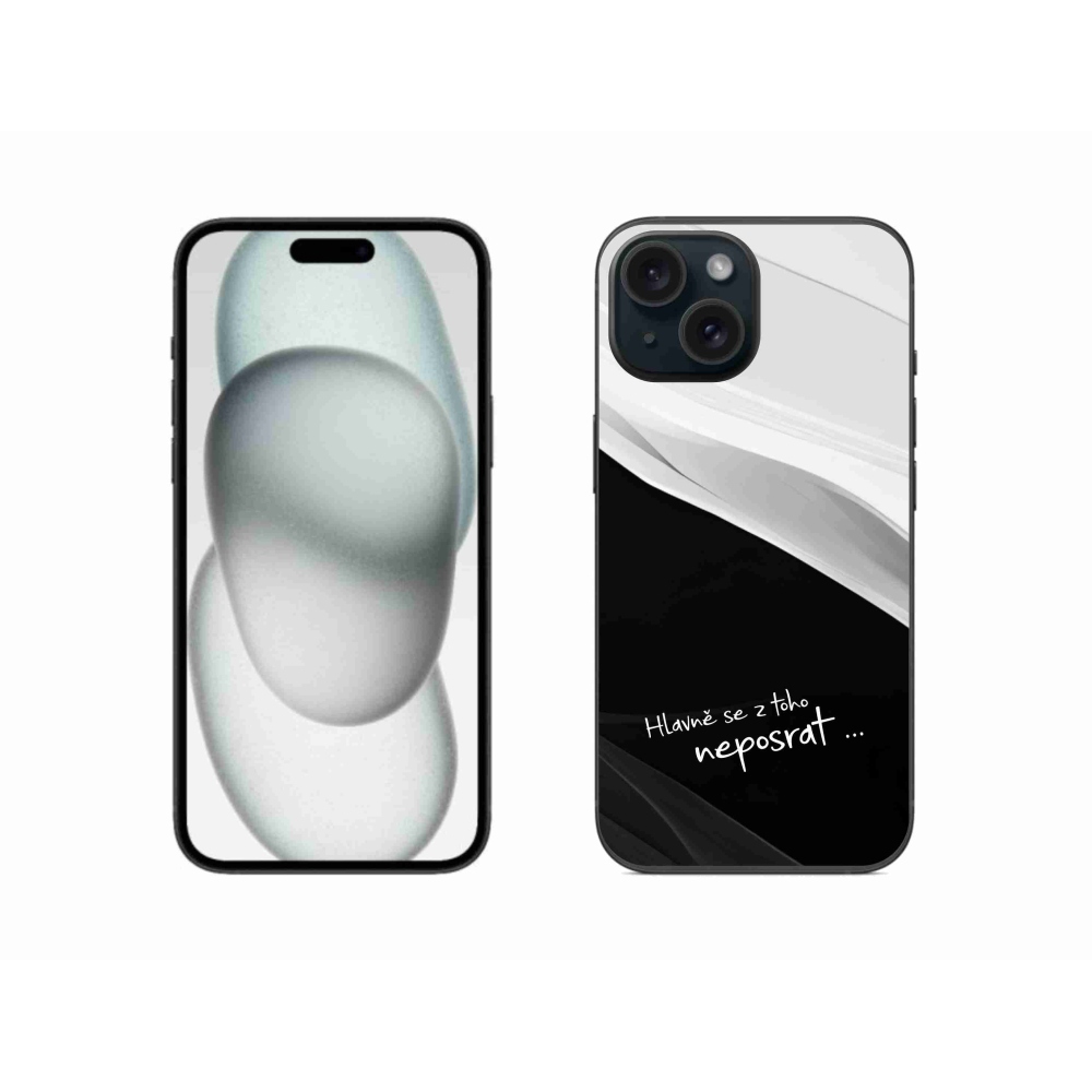 Gél borító mmCase iPhone 15 készülékhez - vicces szöveg 13 fekete-fehér háttérrel