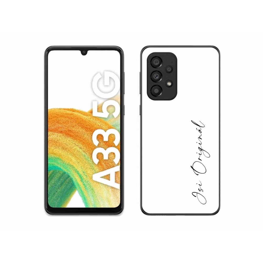 Gél borító mmCase Samsung Galaxy A33 5G - te vagy az eredeti fehér háttér